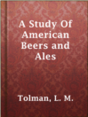 Cover image for A Study Of American Beers and Ales